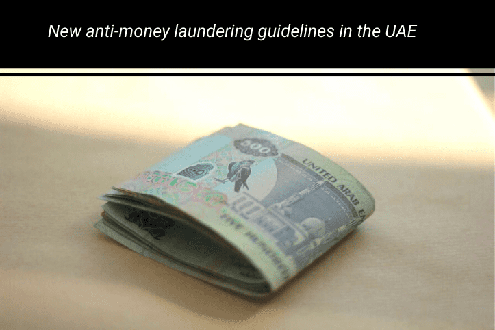 New anti-money laundering guidelines in the UAE